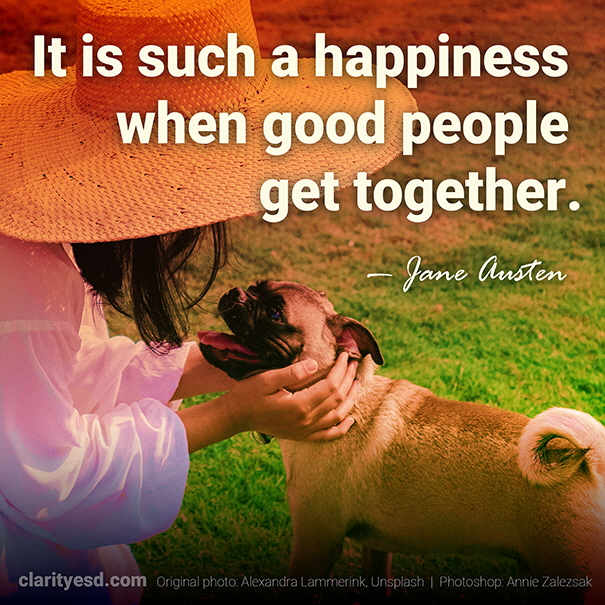 It is such a happiness when good people get together.